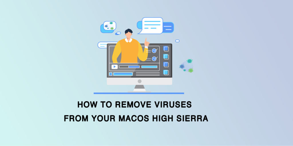 How to Remove Viruses From Your macOS -Antivirus One