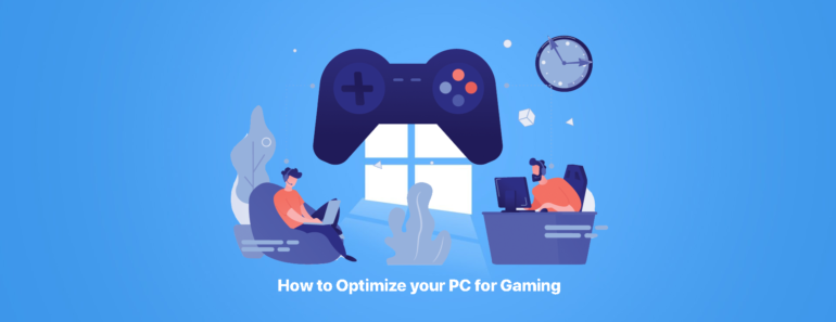 Optimize PC for Gaming