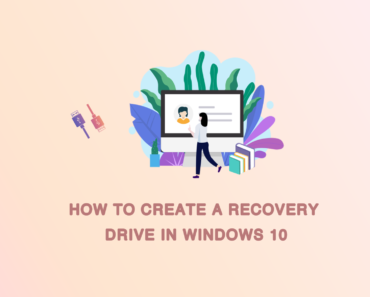 how to create a recovery drive in windows 10
