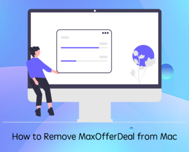 remove maxofferdeal adware