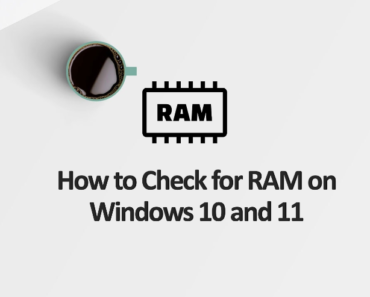 check-for-ram-on-windows-11-and-10.
