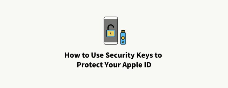 How-to-Use-Security-Keys-to-Protect-Your-Apple-ID